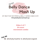 Tiny Belly Dance Mash Up – Episode 2