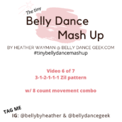 Tiny Belly Dance Mash Up – Episode 6